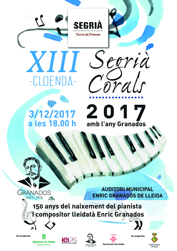 cartell corals XIII Cloenda Segrià Corals 2017 amb l'Any Granados